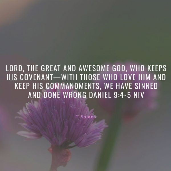 Today S Guide 12 05 18 Great And Awesome God 29plans Voltei o rosto ao senhor deus, para o buscar com oração e súplicas, com jejum, pano de saco e cinza'. today s guide 12 05 18 great and
